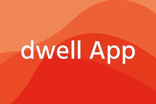 dwell App